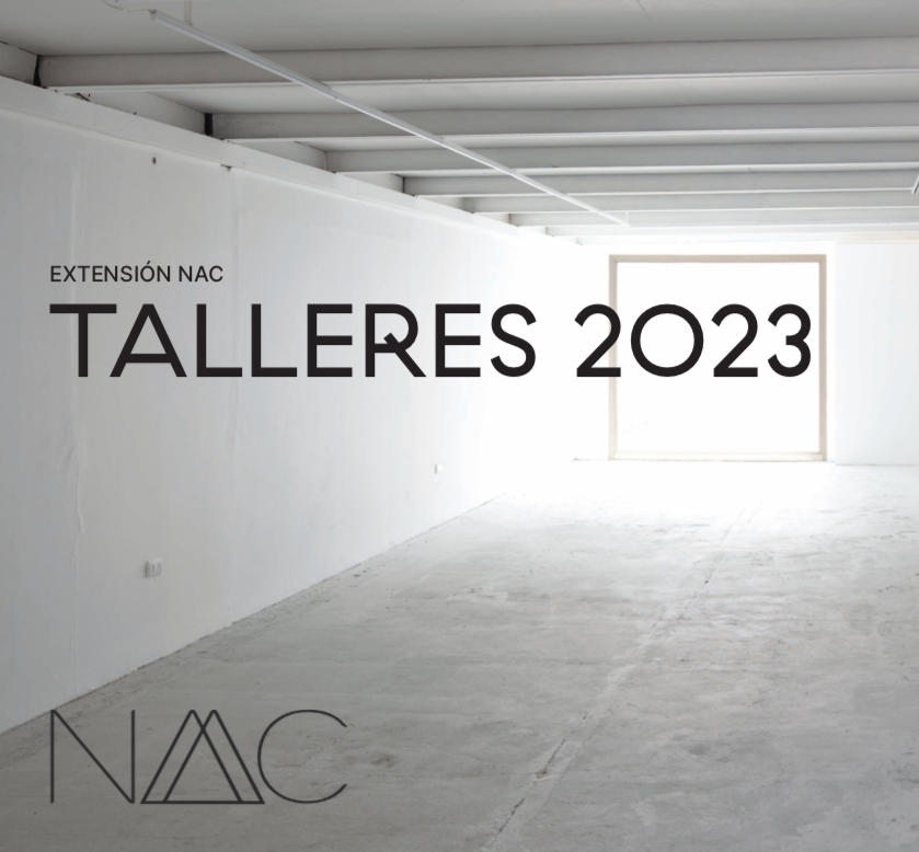Nuevos talleres NAC EXTENSIÓN 2023