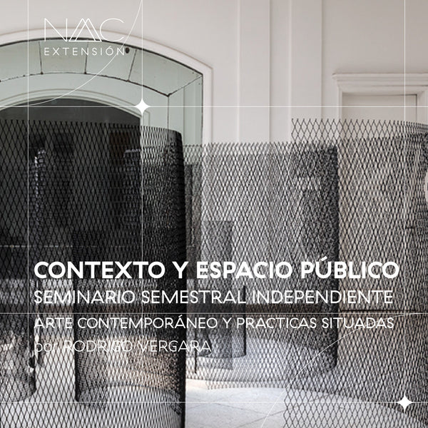 Contexto y espacio, seminario semestral independiente